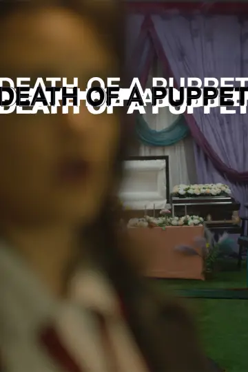 Постер до фільму "Death of A Puppet" #1608935