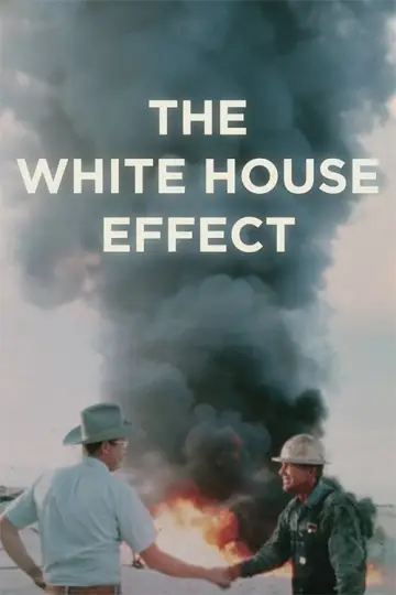 Постер до фильму"The White House Effect" #682179
