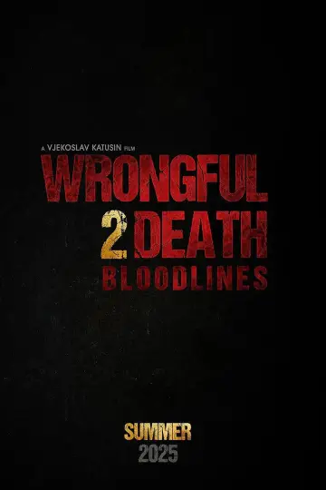 Постер до фільму "Wrongful Death 2: Bloodlines" #778709