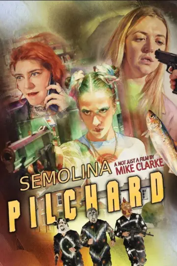 Постер до фільму "Semolina Pilchard" #1800758