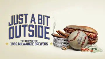 Задник до фільму "Just a Bit Outside: The Story of the 1982 Milwaukee Brewers" #1608879