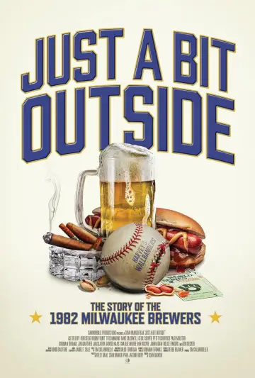 Постер до фільму "Just a Bit Outside: The Story of the 1982 Milwaukee Brewers" #1608883