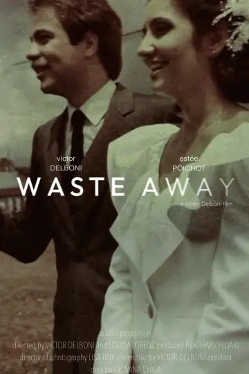 Waste Away постер