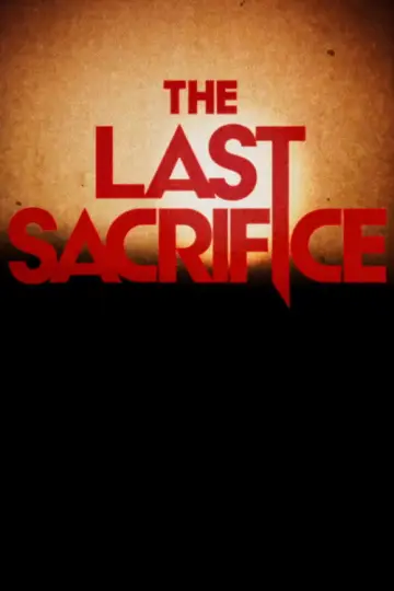 Постер до фильму"The Last Sacrifice" #919746