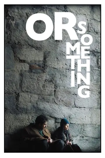Постер до фильму"Or Something" #701628