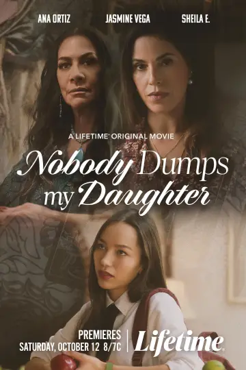 Постер до фильму"Nobody Dumps My Daughter" #607790