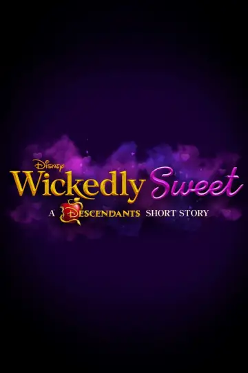 Wickedly Sweet: A Descendants Short Story постер
