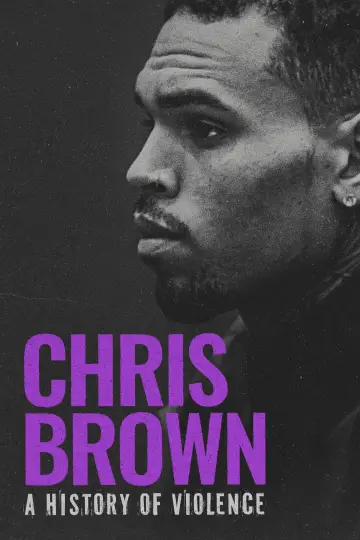 Постер до фильму"Chris Brown: A History of Violence" #736001