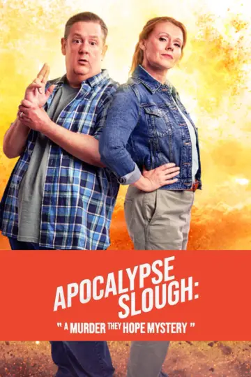 Постер до фильму"Apocalypse Slough: A Murder, They Hope Mystery" #881416
