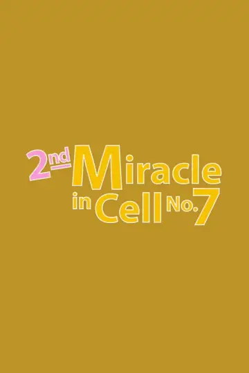 Постер до фільму "2nd Miracle in Cell No. 7" #787070