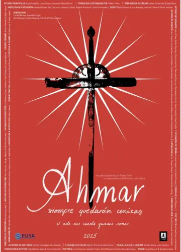 Постер до фільму "Ahmar, Siempre Quedarán Cenizas" #1291959