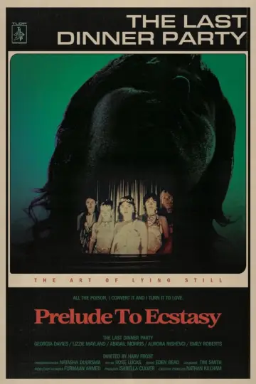 Постер до фильму"The Last Dinner Party: Prelude to Ecstasy" #1190530