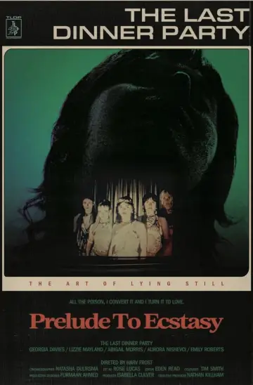 Постер до фильму"The Last Dinner Party: Prelude to Ecstasy" #1190533
