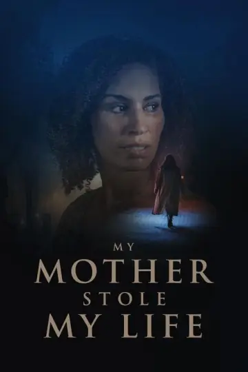 My Mother Stole My Life постер