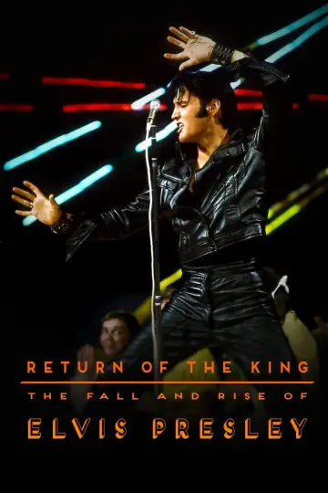 Постер до фільму "Return of the King: The Fall and Rise of Elvis Presley" #680635