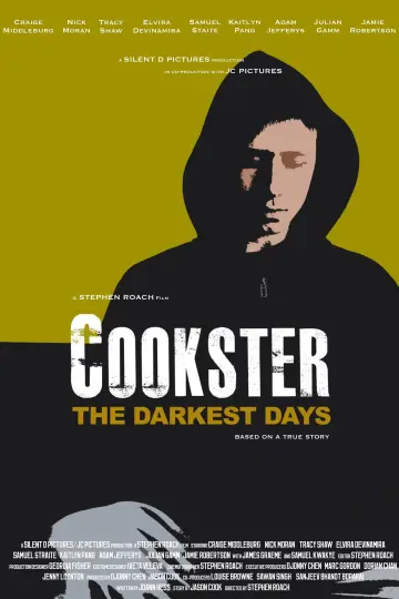 Постер до фильму"Cookster: The Darkest Days" #1175490