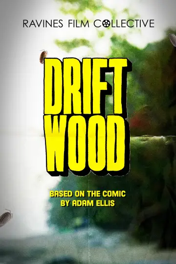 Постер до фильму"Driftwood" #972453
