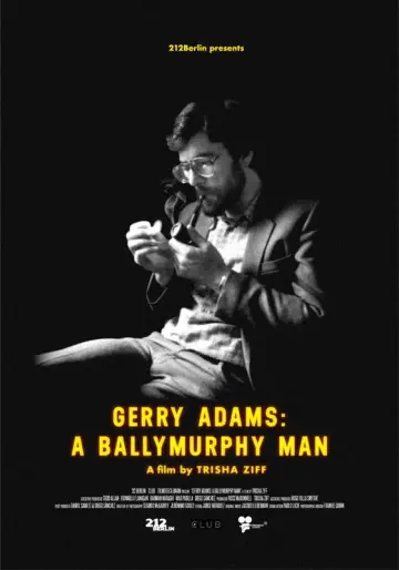 Постер до фильму"Gerry Adams: un hombre de Ballymurphy" #694127