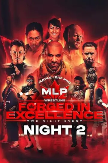Maple Leaf Pro Wrestling - Forged In Excellence Night 2 постер