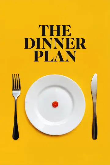 Постер до фильму"The Dinner Plan" #1191723
