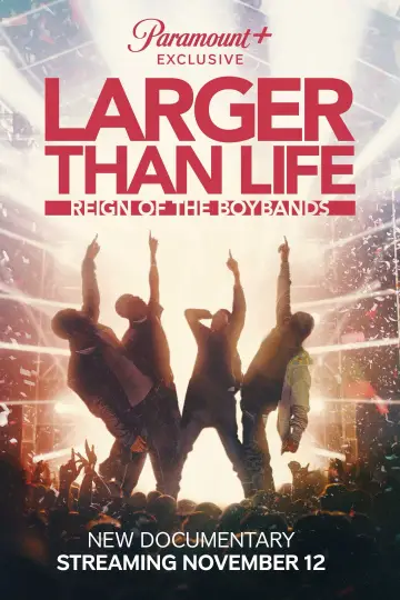 Постер до фильму"Larger than Life: Reign of the Boybands" #1299181