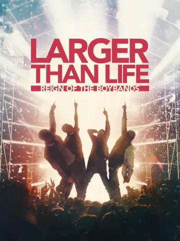 Постер до фильму"Larger than Life: Reign of the Boybands" #1299182