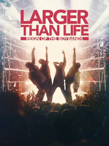 Постер до фильму"Larger than Life: Reign of the Boybands" #1299186