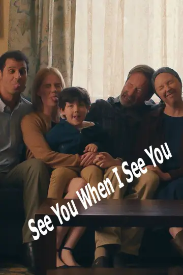 Постер до фильму"See You When I See You" #540974