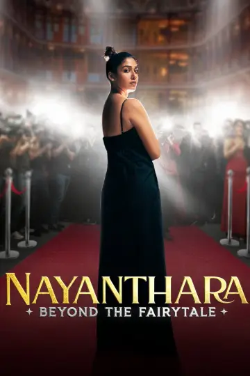 Nayanthara: Beyond the Fairy Tale постер
