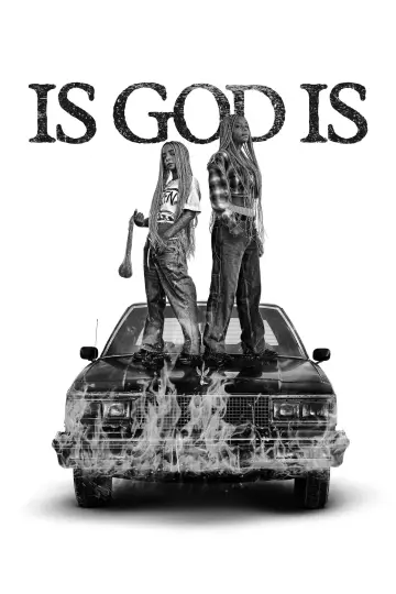 Постер до фильму"Is God Is" #963665