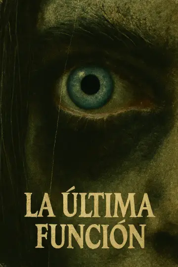 Постер до фильму"La Última Función" #1171658