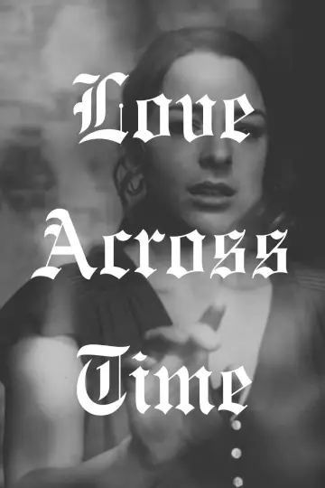 Постер до фільму "Love Across Time" #681963