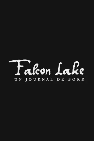 Falcon Lake, un journal de bord постер