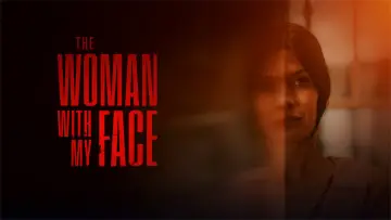 Задник до фільму "The Woman with My Face" #681881