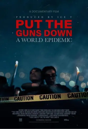 Постер до фильму"Put the Guns Down: A World Epidemic" #981178