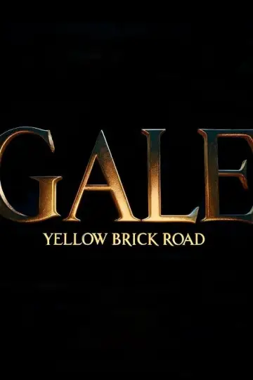 Постер до фильму"Gale: Yellow Brick Road" #534576