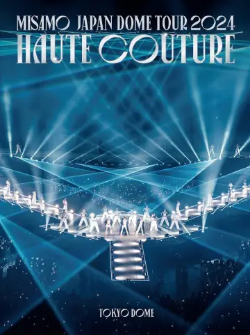 Постер до фильму"MISAMO JAPAN DOME TOUR 2024 “HAUTE COUTURE”" #735305
