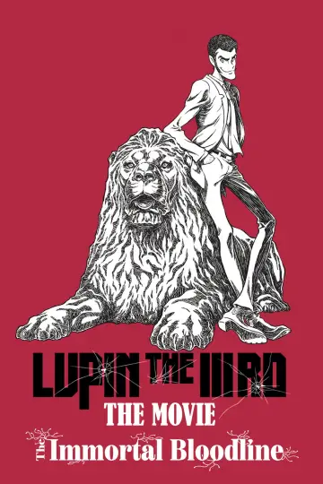 Постер до фильму"LUPIN THE IIIRD THE MOVIE 不死身の血族" #530572