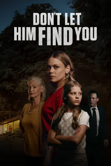 Don't Let Him Find You постер