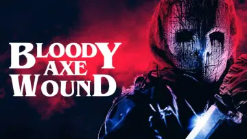 Задник до фильму"Bloody Axe Wound" #838736