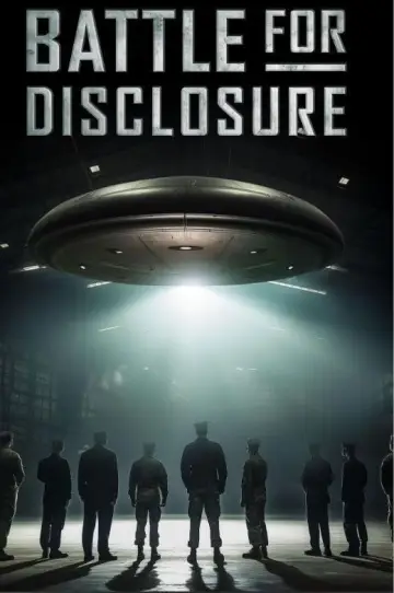 Постер до фільму "Battle for Disclosure" #735183