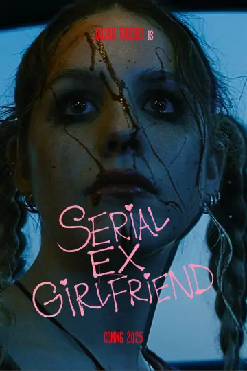 SERIAL EX-GIRLFRIEND постер