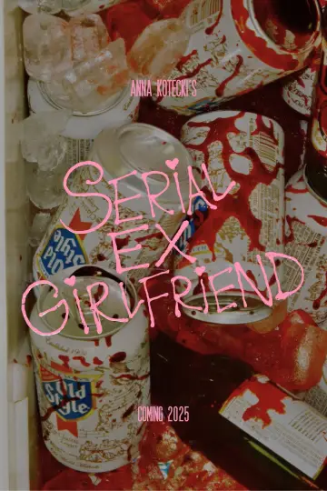 Постер до фільму "SERIAL EX-GIRLFRIEND" #1636990
