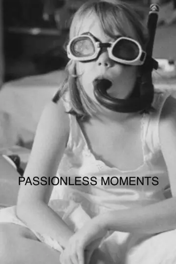 Постер до фильму"Passionless Moments" #640522