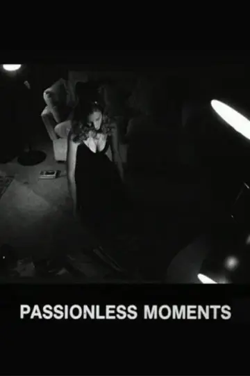 Постер до фильму"Passionless Moments" #640529