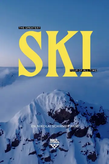 Постер до фильму"SKI - The Greatest Ski Tour of All Time" #735052