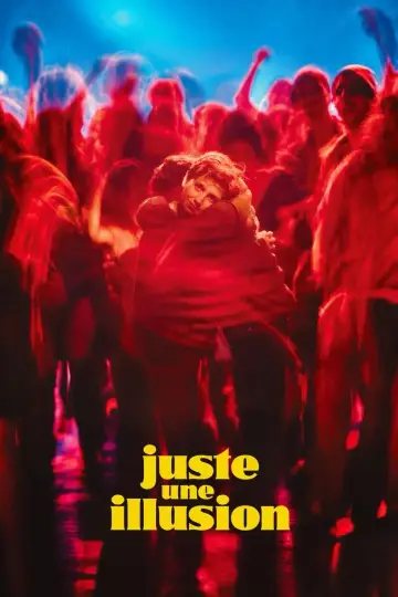 Juste une illusion