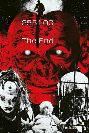 Постер до фільму "2551.03 - The End" #734901