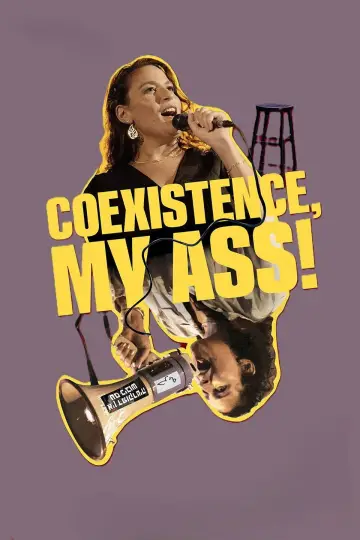 Постер до фильму"Coexistence, My Ass!" #540781
