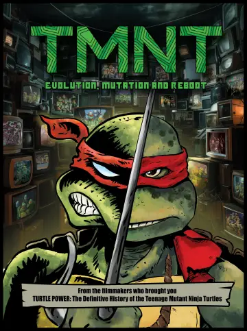 TMNT: Evolution, Mutation, and Reboot постер